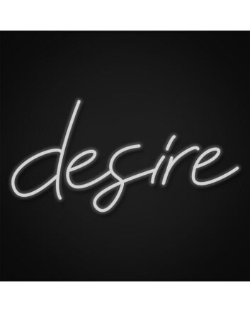 Desire Neon Sign for Bold Statements