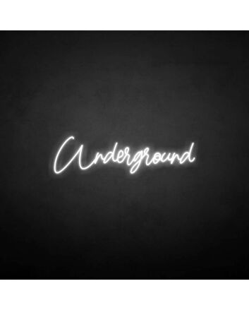 &#39;Underground&#39; neon sign