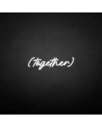 &#39;Together&#39; neon sign