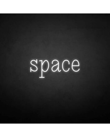 Space&#39; neon sign
