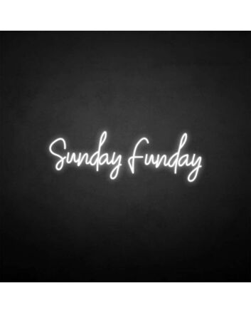 &#39;Sundayfunday&#39; neon sign