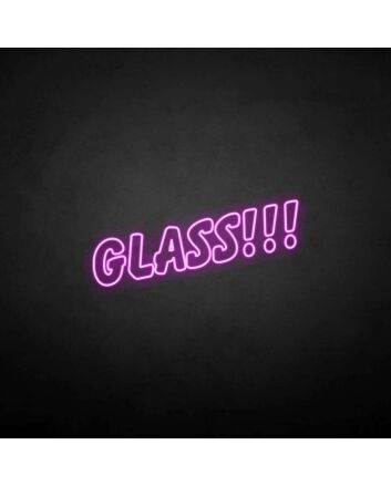 Glass!!!&#39; neon sign
