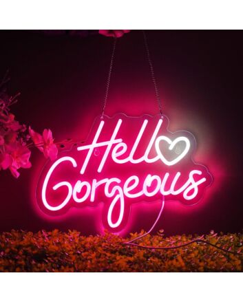 Gorgeous Romantic Hello Gorgeous Neon Sign Bedroom Charm
