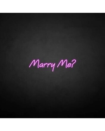 &#39;Marry Me&#39; Neon Sign