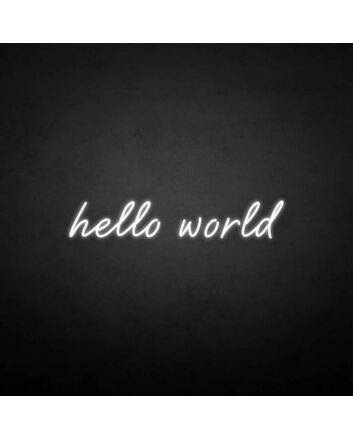 Hello Word&#39; Neon Sign