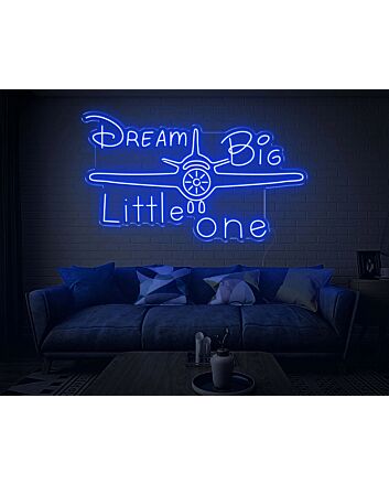 Dream Big Little One Neon Sign