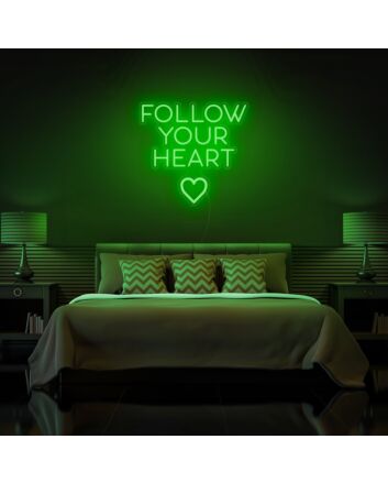 Follow Your Heart Neon Sign
