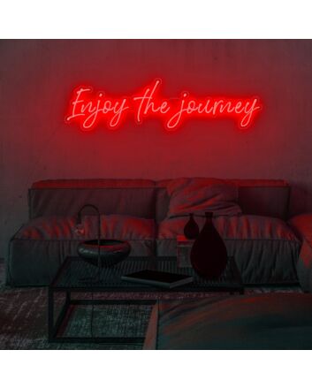 Enjoy The Journey Neon Sign