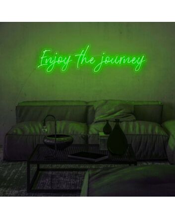 Enjoy The Journey Neon Sign