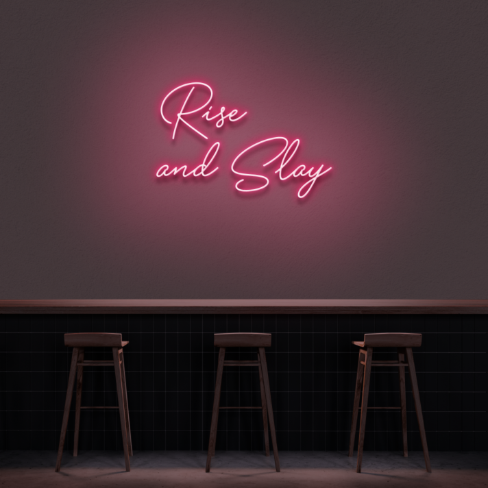 Rise And Slay Neon Sign