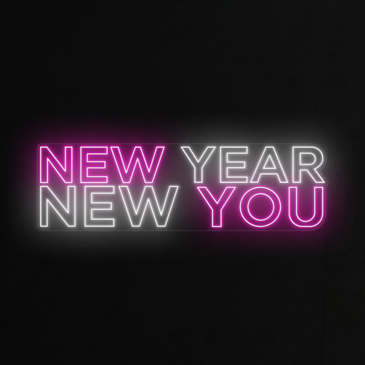 New Year New You Neon Sign