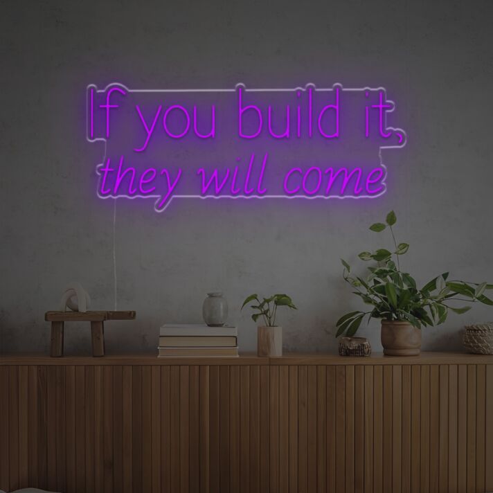 Transform Your Space: If You Build It They Will Come LED Neon Sign - Perfect for Home Decor, Office Ambiance, and Bar Vibe Enhancement.