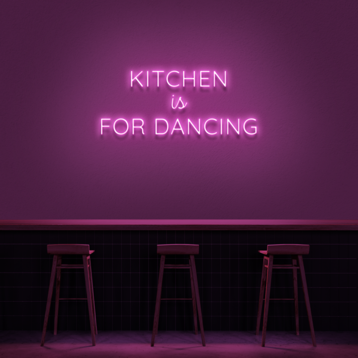 Kitchen Is For Dancing' LED Neon Sign
