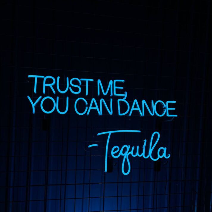 Trust Me You Can Dance Tequila Led Neon Sign Custom Tequila Quote Tex Led Sign