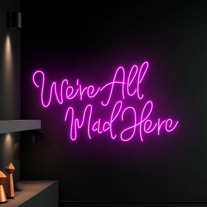 Were All Mad Here Led Neon Sign Custom Text Neon Led Sign Neon Light Christmas Decor