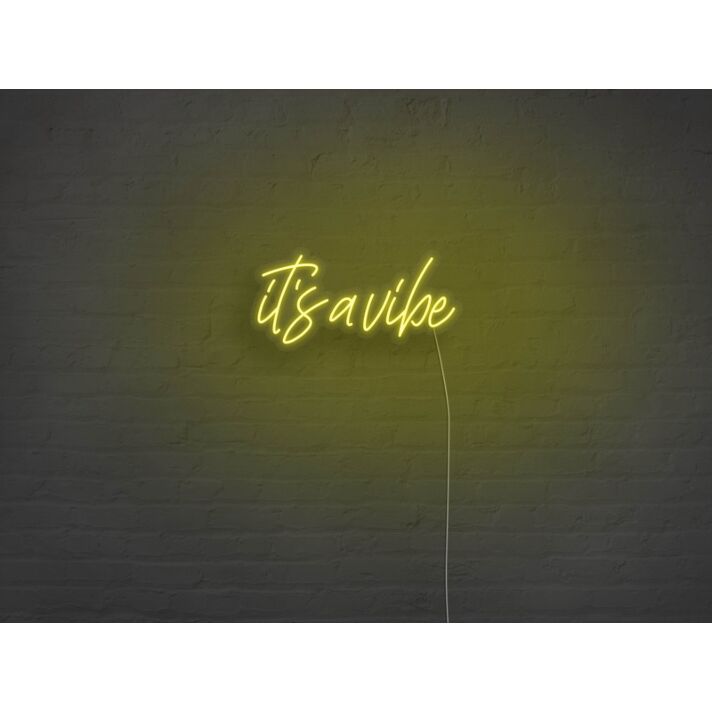 Its A Vibe Neon Sign