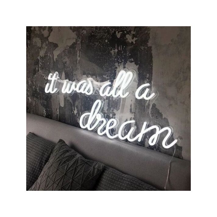 It Was All A Dream 2 Neon Sign