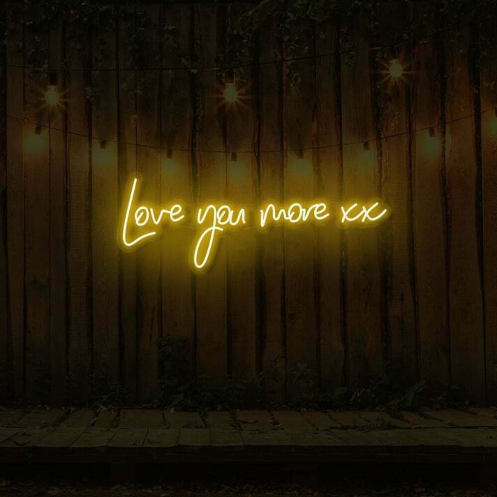 Love You More xx LED Neon Sign