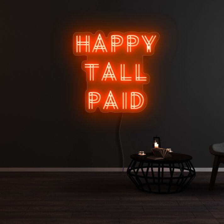 Happy Tall Paid Neon Sign