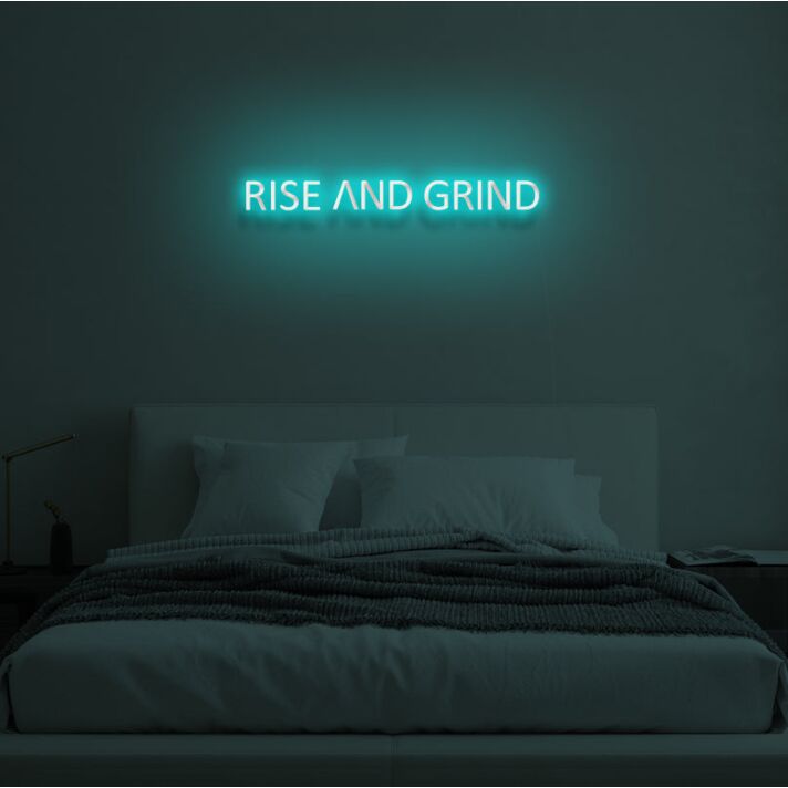 RISE AND GRIND  LED Neon Sign