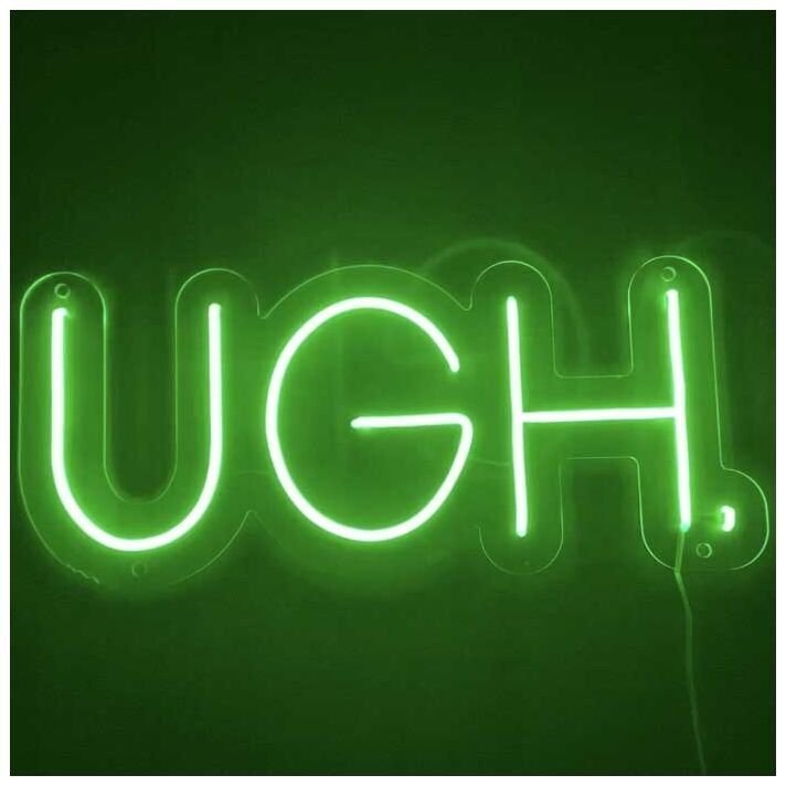 Ugh Neon Sign