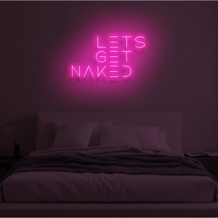 LET'S GET NAKED" LED Neon Sign