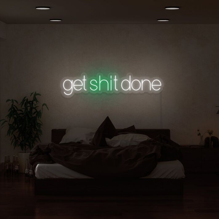 Get Sht Done V1 Neon Sign