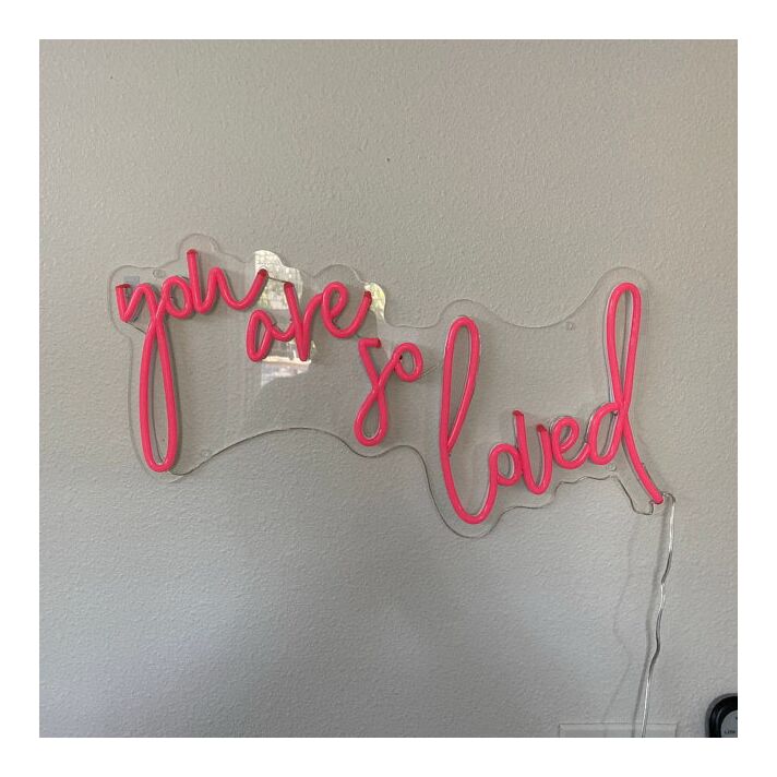 You Are So Loved Neon Sign