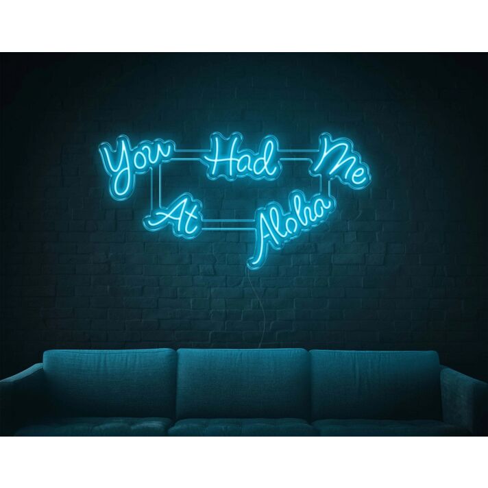 You Had Me At Aloha LED Neon Sign