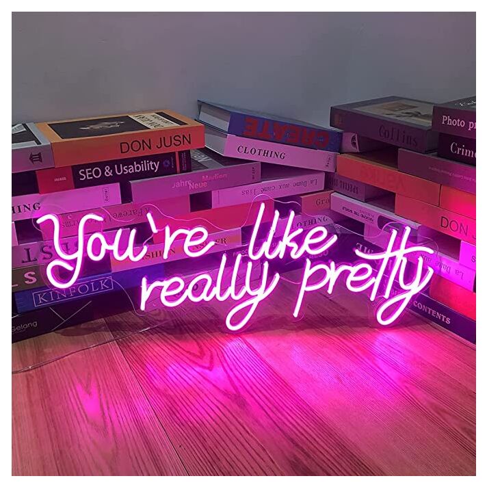 Neon Sign You're Like Really Pretty For Bedroom Wall Decor Indoor Lights