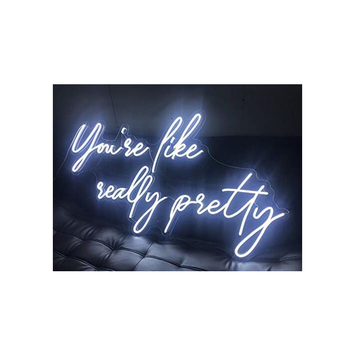 Neon Sign You're Like Really Pretty Led Neon Light Wall Art Sign