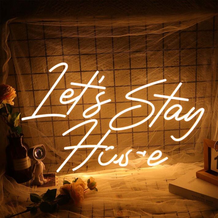 Lets Stay Home Neon Sign