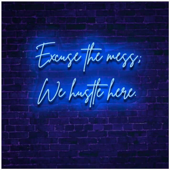 We Hustle Here LED Neon Sign