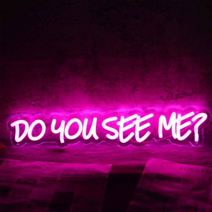 Do You See Me Pink Neon Sign
