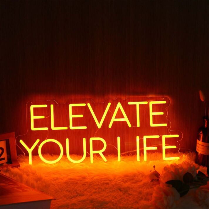 Elevate Your Life Orange Neon Sign