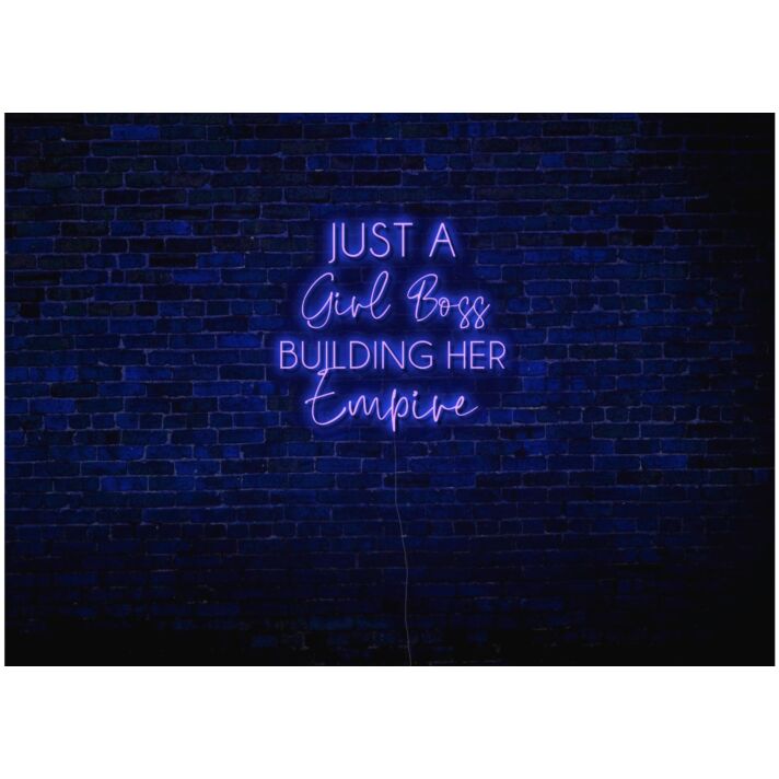 Just A Girl Boss Building Her Empire LED Neon Sign