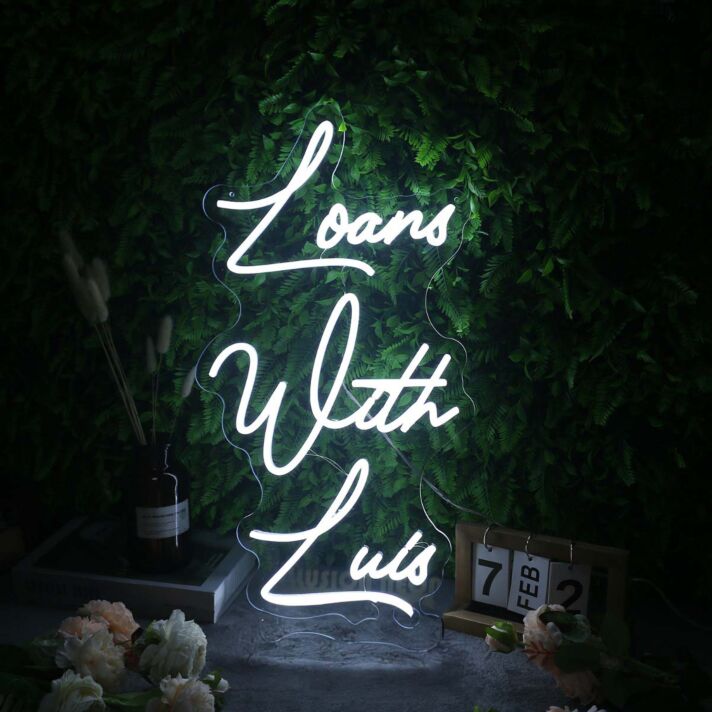 Loans With Luis White Neon Sign