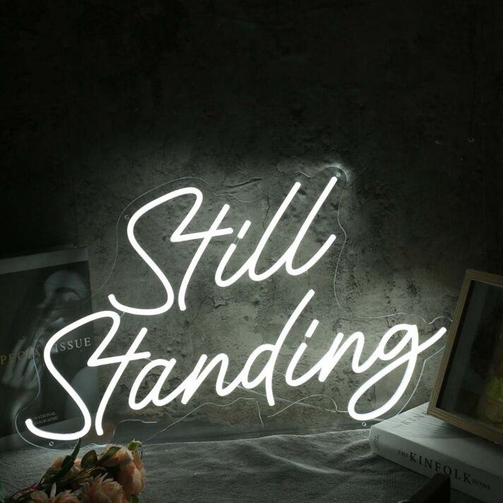 Still Standing White Neon Sign