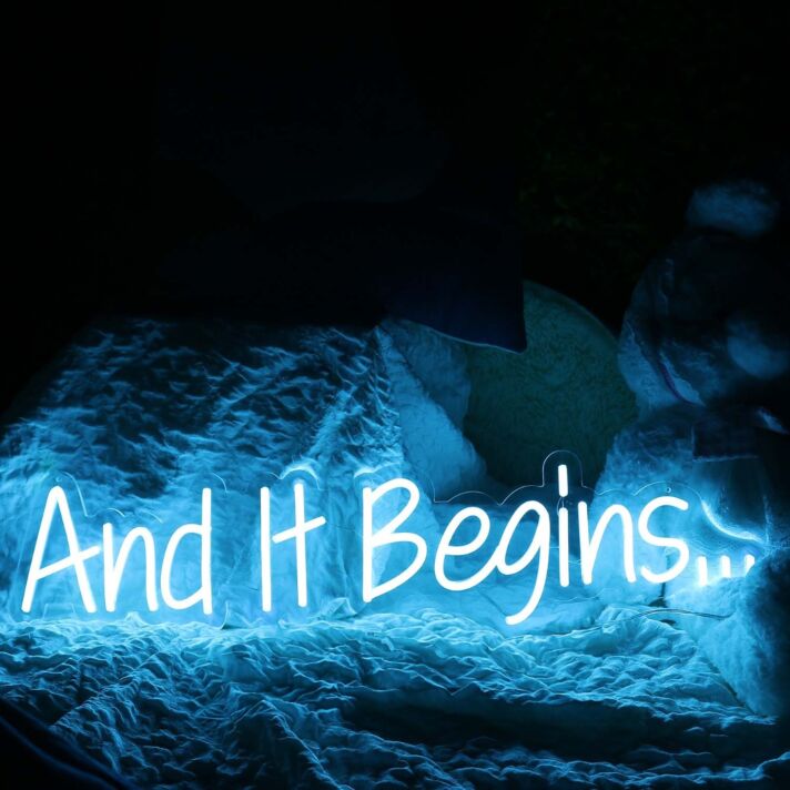 And It Begins Blue Neon Sign