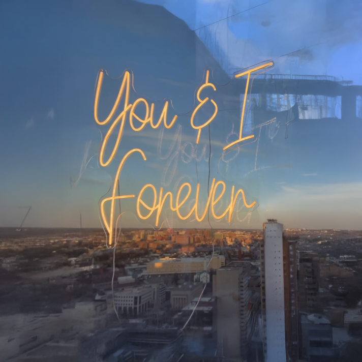 You & I Forever Neon sign