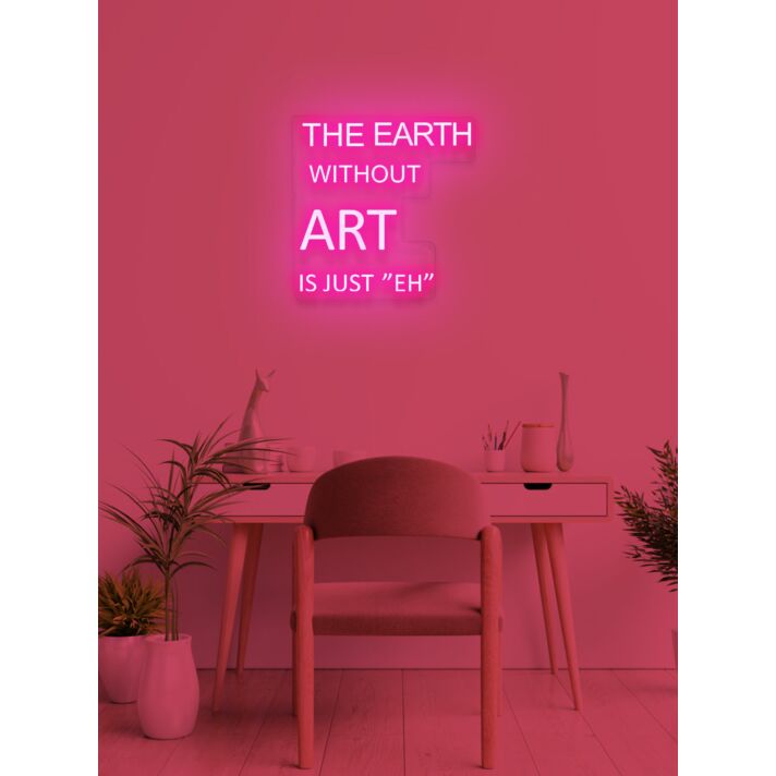 The earth without... Neon Reminder of Environmental Care