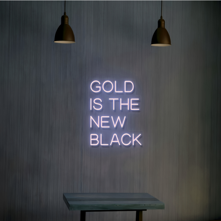 Golden Aura Gold is The New Black Neon Sign