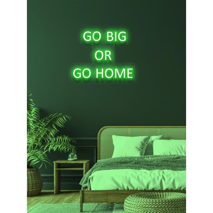 Go big or go home Neon for the Bold and Brave