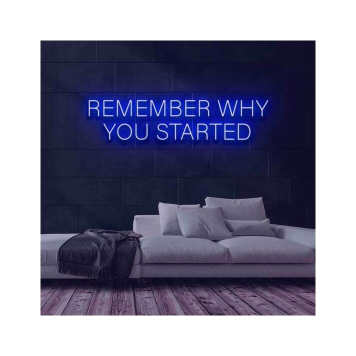 Remember why you started Motivate Persistence with Neon Reminder
