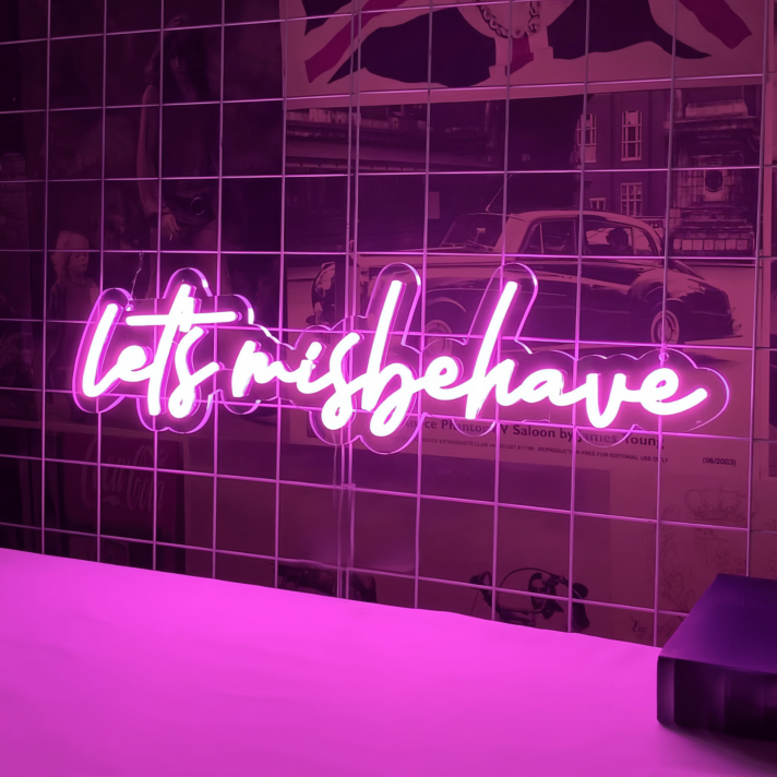 Let's Misbehave Neon Sign: Light Up Your Wild Side