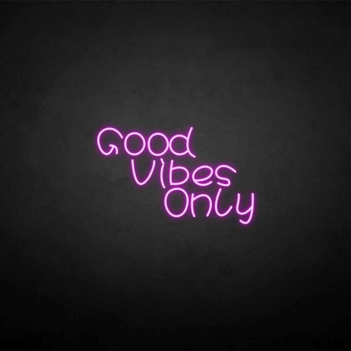 'Good vibes only3' neon sign