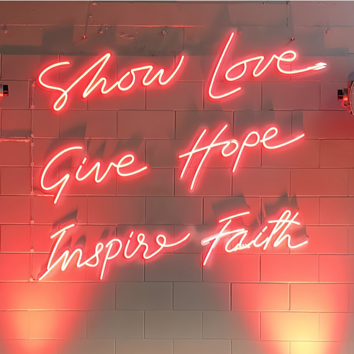 Show Love, Give Hope, Inspire Faith: Let Your Space Radiate Positivity - Neon Sign
