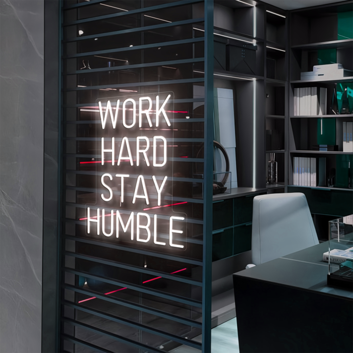 Work Hard Stay Humble : Illuminate Your Space with Neon Royalty
