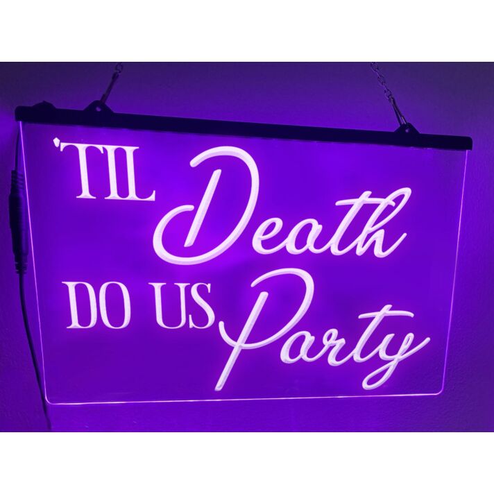 Til Death Do Us Party Hanging Neon Sign