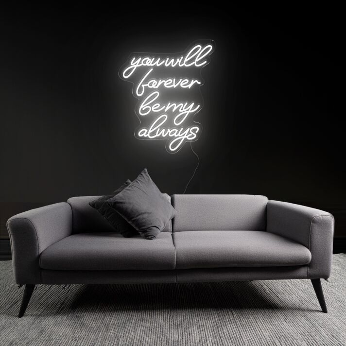Sentimental You Will Forever Be My Always Neon Sign